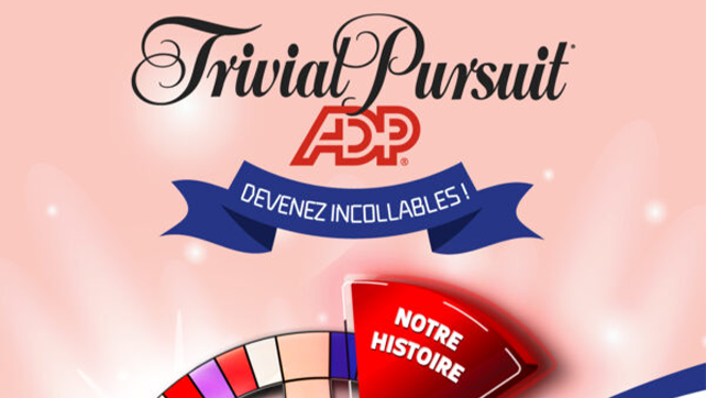 Trivial Pursuit ADP: comment devenir incollable sur son entreprise